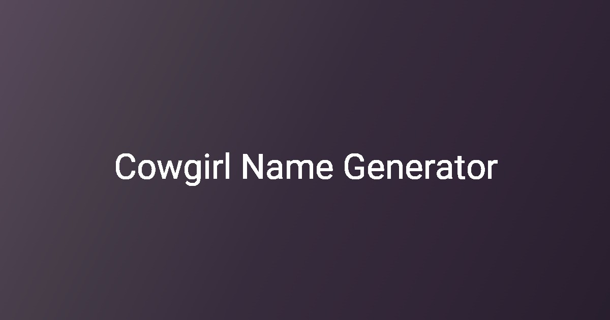 Cowgirl Name Ideas